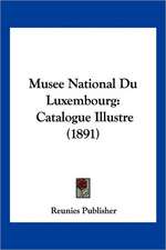 Musee National Du Luxembourg