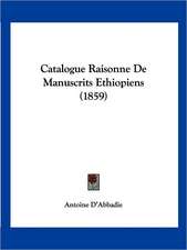 Catalogue Raisonne De Manuscrits Ethiopiens (1859)