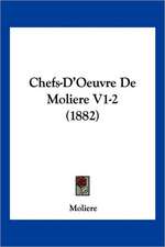 Chefs-D'Oeuvre De Moliere V1-2 (1882)