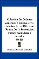 Coleccion De Ordenes Generales Y Especiales V1