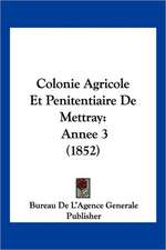 Colonie Agricole Et Penitentiaire De Mettray