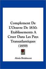 Complement De L'Oeuvre De 1830