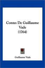 Contes De Guillaume Vade (1764)