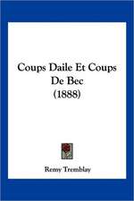 Coups Daile Et Coups De Bec (1888)