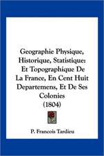 Geographie Physique, Historique, Statistique