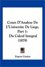 Cours D'Analyse De L'Universite De Liege, Part 1