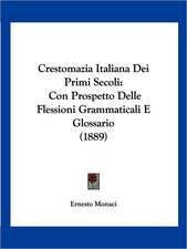 Crestomazia Italiana Dei Primi Secoli