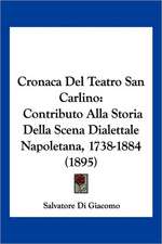 Cronaca Del Teatro San Carlino