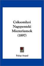 Csiksomlyoi Nagypenteki Miszteriumok (1897)