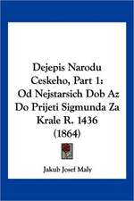 Dejepis Narodu Ceskeho, Part 1