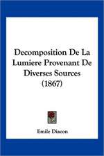 Decomposition De La Lumiere Provenant De Diverses Sources (1867)