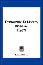 Democratie Et Liberte, 1861-1867 (1867)