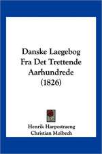 Danske Laegebog Fra Det Trettende Aarhundrede (1826)