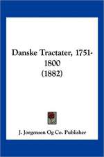 Danske Tractater, 1751-1800 (1882)