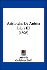 Aristotelis De Anima Libri III (1896)