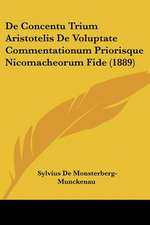 De Concentu Trium Aristotelis De Voluptate Commentationum Priorisque Nicomacheorum Fide (1889)