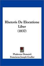 Rhetoris De Elocutione Liber (1837)