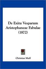 De Exitu Vesparum Aristophaneae Fabulae (1872)