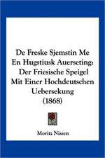 De Freske Sjemstin Me En Hugstiusk Auerseting