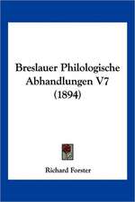 Breslauer Philologische Abhandlungen V7 (1894)