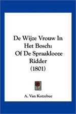 De Wijze Vrouw In Het Bosch