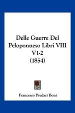 Delle Guerre Del Peloponneso Libri VIII V1-2 (1854)