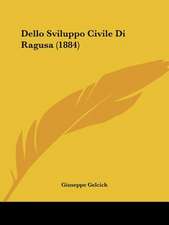 Dello Sviluppo Civile Di Ragusa (1884)