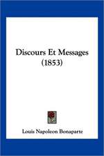 Discours Et Messages (1853)