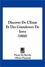 Discovrs De L'Estat Et Des Grandevers De Iesvs (1866)