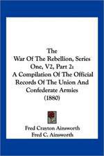 The War Of The Rebellion, Series One, V2, Part 2