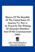 History Of The Republic Of The United States Of America V7, Part 2