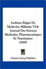 Archives Belges De Medecine Militaire V24