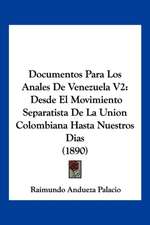 Documentos Para Los Anales De Venezuela V2