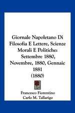 Giornale Napoletano Di Filosofia E Lettere, Scienze Morali E Politiche