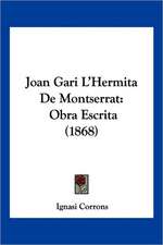 Joan Gari L'Hermita De Montserrat