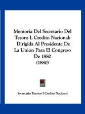 Memoria Del Secretario Del Tesoro L Credito Nacional