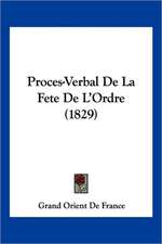 Proces-Verbal De La Fete De L'Ordre (1829)