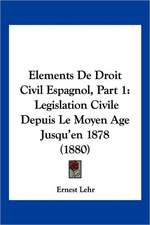 Elements De Droit Civil Espagnol, Part 1