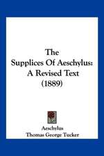 The Supplices Of Aeschylus