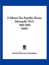 L'Album Des Familles Revue Mensuelle V6-7