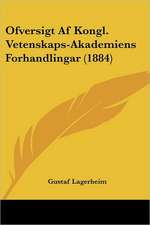 Ofversigt Af Kongl. Vetenskaps-Akademiens Forhandlingar (1884)