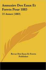 Annuaire Des Eaux Et Forets Pour 1883