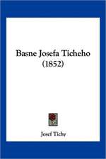 Basne Josefa Ticheho (1852)