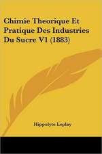 Chimie Theorique Et Pratique Des Industries Du Sucre V1 (1883)