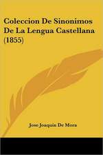 Coleccion De Sinonimos De La Lengua Castellana (1855)