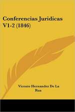 Conferencias Juridicas V1-2 (1846)