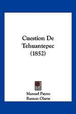 Cuestion De Tehuantepec (1852)