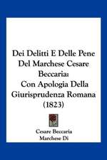 Dei Delitti E Delle Pene Del Marchese Cesare Beccaria