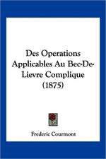 Des Operations Applicables Au Bec-De-Lievre Complique (1875)