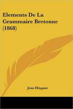 Elements De La Grammaire Bretonne (1868)